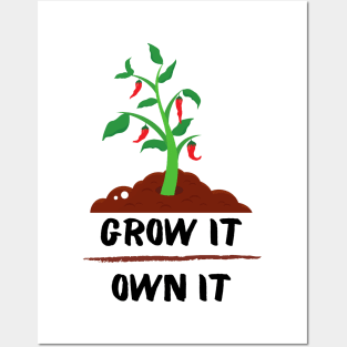 Grow It, Own It Posters and Art